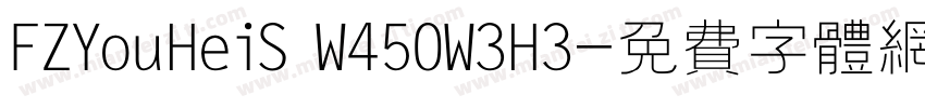 FZYouHeiS W450W3H3字体转换